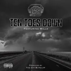 Ten Toes Down (feat. Mills) - Single by LunchBoxxx album reviews, ratings, credits