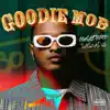 Goodie Mob - Single album lyrics, reviews, download