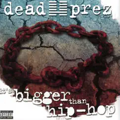 It's Bigger Than Hip-Hop - EP by Dead Prez album reviews, ratings, credits