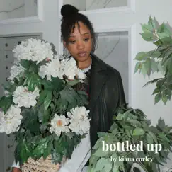 Bottled Up - Single by Kiana Corley album reviews, ratings, credits