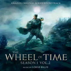 The Wheel of Time: Season 1, Vol. 2 (Amazon Original Series Soundtrack) by Lorne Balfe album reviews, ratings, credits