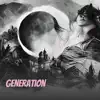 Generation - Single album lyrics, reviews, download