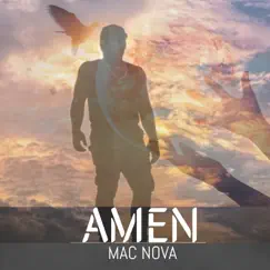 Amen - Single by Mac Nova album reviews, ratings, credits
