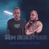 Sem Desespero - Single album lyrics, reviews, download