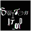 Switch It Up (VliveQuis Voice) - Single album lyrics, reviews, download
