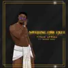 Nothing For Free (feat. Scooby Nero) - Single album lyrics, reviews, download
