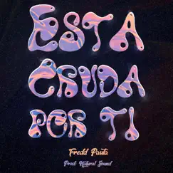 Esta cruda por ti (feat. Natural Sound) - Single by Fredd Pauta album reviews, ratings, credits