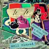 Well Played - Single album lyrics, reviews, download