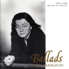 Ballads: Ballade Collection by Iwao Yamaguchi album reviews, ratings, credits