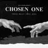 CHOSEN ONE (feat. WXN) - Single album lyrics, reviews, download