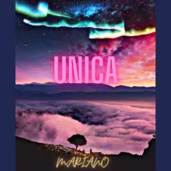 Unica - Single by Mariano album reviews, ratings, credits