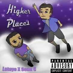 Higher Places (feat. Sean C) Song Lyrics