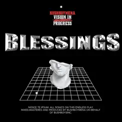 Blessings OTW - Single by BushBoyMena album reviews, ratings, credits