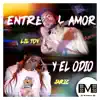 El Amor Y El Odio (feat. Lil Toy) - Single album lyrics, reviews, download