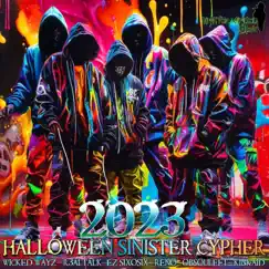 20 23 Halloween Sinister Cypher - Single by Wicked Wayz album reviews, ratings, credits