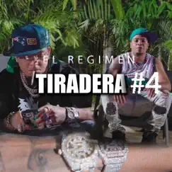 Tiradera 4 - Single by El Regimen album reviews, ratings, credits