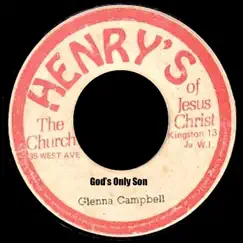 God's Only Son (feat. Glenna Campbell) - Single by Henry's Gospel album reviews, ratings, credits