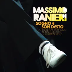 Sogno E Son Desto (Chi Nun Tene Coraggio Nun Se Cocca Cu E Femmene Belle) by Massimo Ranieri album reviews, ratings, credits