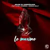 Lo Maximo (feat. Chary Goodman & Gerson Kelly) - Single album lyrics, reviews, download