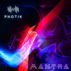 Mantra - Single by Photik album reviews, ratings, credits