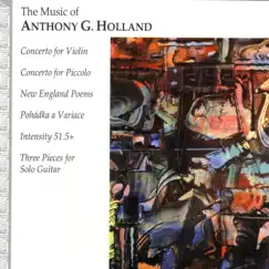 Music of Anthony G. Holland by Baldwin-Wallace Conservatory Symphony Orchestra, Dwight Oltman & Orchestre d'Artiste album reviews, ratings, credits