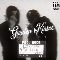 Garden Kisses (feat. Geek) - Single by D.$ Chapø album reviews, ratings, credits
