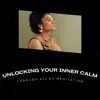 Unlocking Your Inner Calm Through 432 Hz Meditation album lyrics, reviews, download