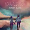 Fall Into Me (Acoustic) - Single album lyrics, reviews, download