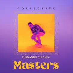 Collective Masters by Fernando Alvarez album reviews, ratings, credits