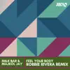 Feel Your Body (Robbie Rivera Remix) - Single album lyrics, reviews, download