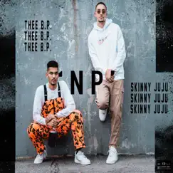 NP (feat. thee B.P.) - Single by Skinny Juju album reviews, ratings, credits