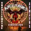STRUGGLERS (feat. Charlie Mayne & Afm Jynx) - Single album lyrics, reviews, download