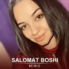 Salomat Boshi - Single by Mino album reviews, ratings, credits