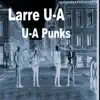 U-A Punks - Single album lyrics, reviews, download