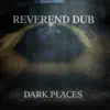 Dark Places - Single album lyrics, reviews, download