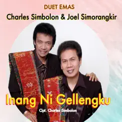 INANG NI GELLENGKU (feat. Joel Simorangkir) - Single by Charles Simbolon album reviews, ratings, credits