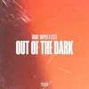 Out of the Dark - Single album lyrics, reviews, download