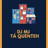 Tá Quenteh - Single album lyrics, reviews, download