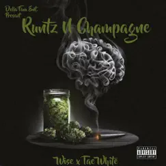 Runtz N Champagne (feat. Tae White) Song Lyrics