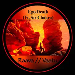 Raava // Vaatu - Single by Ego Death & Six Chakra album reviews, ratings, credits