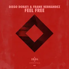 Feel Free - Single by Diego Donati & Frank Hernandez album reviews, ratings, credits