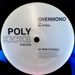 So U Kno - Single by Overmono album reviews, ratings, credits
