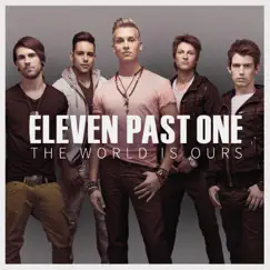 The World Is Ours by Eleven Past One album reviews, ratings, credits