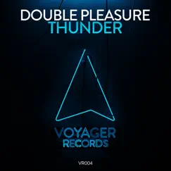 Thunder (Extended Mix) - Single by Double Pleasure album reviews, ratings, credits