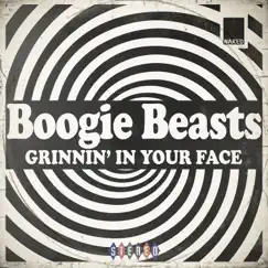 Grinnin' in Your Face - Single by Boogie Beasts album reviews, ratings, credits