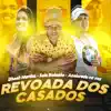 Revoada dos Casados - Single album lyrics, reviews, download