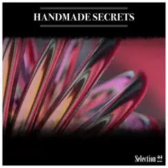 Handmade Secrets Selection 22 by Various Artists album reviews, ratings, credits