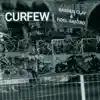 Curfew - Single album lyrics, reviews, download