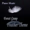 Forest Gump Feather Theme Piano Music album lyrics, reviews, download
