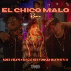 El Chico Malo (Remix) Song Lyrics